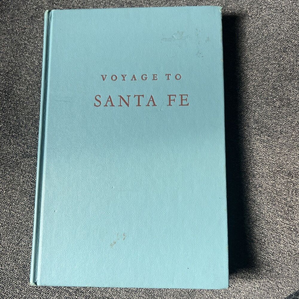 1962 Vintage Historical Western Book "Voyage to Santa Fe"
